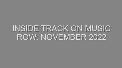 Inside Track on Music Row: November 2022