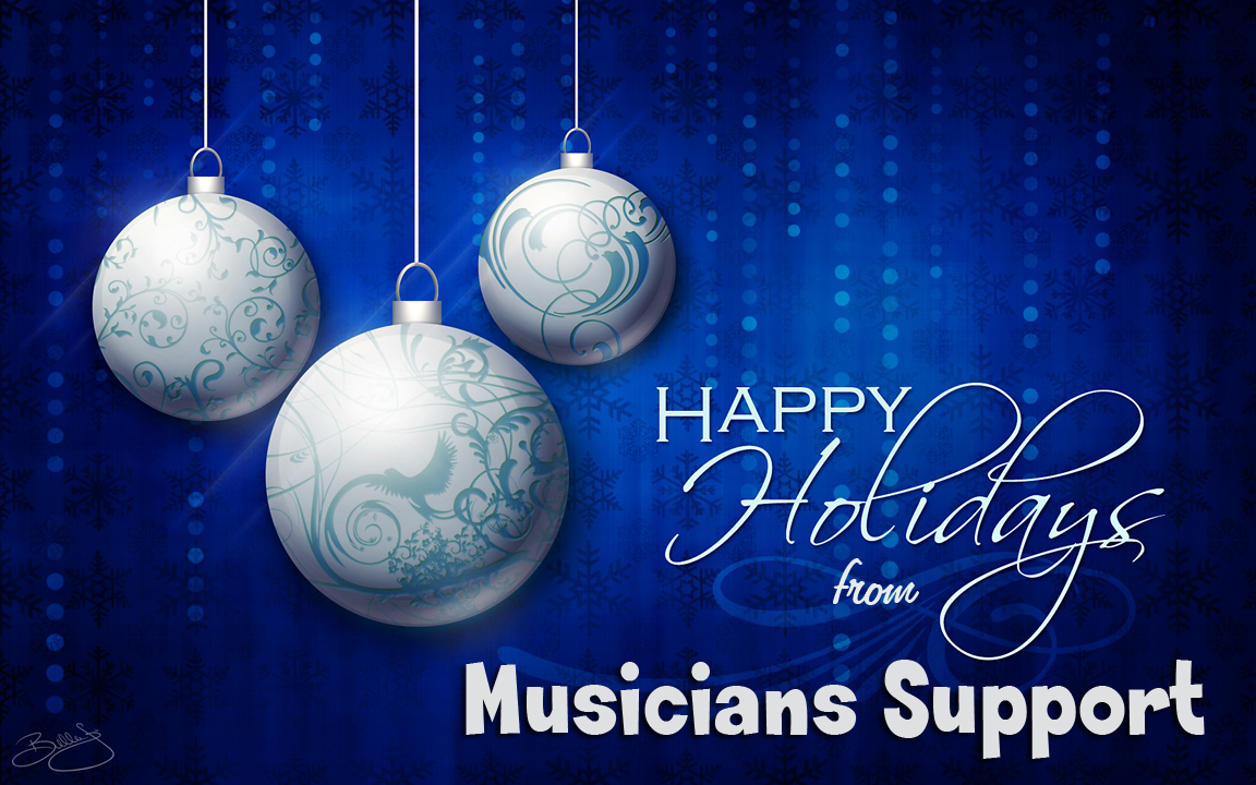 Happy Holidays from Musicians Support