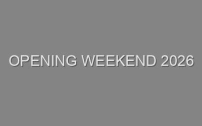 Opening Weekend 2026